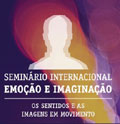 Seminário "Emoção e Imaginação"